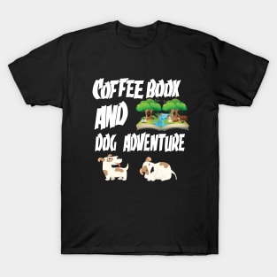 Coffee book and Dog Adventure T-Shirt